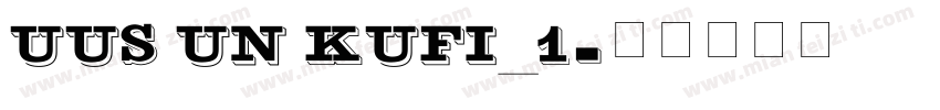 UUS UN KUFI_1字体转换